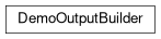Inheritance diagram of DemoOutputBuilder